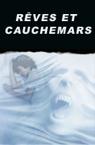 RÊVES ET CAUCHEMARS
